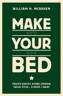 Make Your Bed. Proste rzeczy, które zmienią twoje życie… a może i świat, William H. McRaven