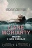 Miłość i inne obsesje, Liane Moriarty