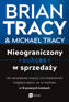 Nieograniczony sukces w sprzedaży, Brian Tracy, Michael Tracy