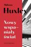 Nowy wspaniały świat, Aldous Huxley