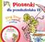 Piosenki dla przedszkolaka 13.  Ding Dong i inne angielskie przeboje