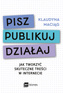 Pisz. Publikuj. Działaj, Klaudyna Maciąg