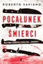 Pocałunek śmierci, Roberto Saviano