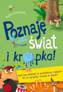 Poznaję świat i kropka! Jak się dźwięk w powietrzu niesie? Po co grzyby rosną w lesie?