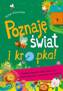 Poznaję świat i kropka! Wielkie zagadki małej komórki.  Co robią pszczoły z muchami do spółki