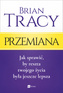 Przemiana, Brian Tracy