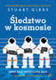 Śledztwo w kosmosie, Stuart Gibbs