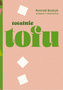 Totalnie tofu, Konrad Budzyk