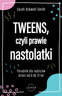 Tweens, czyli prawie nastolatki, S. Ockwell-Smith