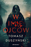 W imię ojców, Tomasz Duszyński