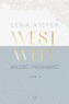 Westwell. Miłość i nienawiść, Lena Kiefer