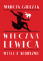 Wieczna lewica, Marcin Giełzak