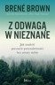 Z odwagą w nieznane, Brene Brown